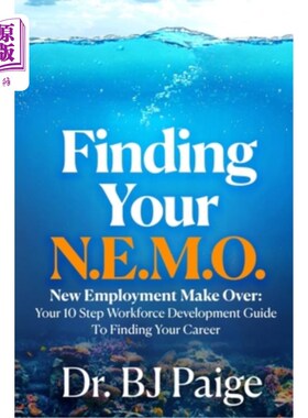 海外直订Finding Your N.E.M.O.: New Employee Make Over the 10 Step Workforce Development  寻找你的N.E.M.