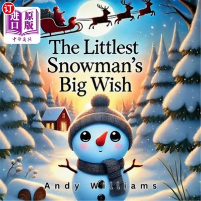 海外直订The Littlest Snowman's Big Wish 最小的雪人的大愿望