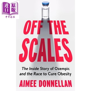 Aimee 体重 英文原版 内部故事 预售 the Story Donnellan Inside 奥赞匹克与治愈肥胖竞赛 The Scales 中商原版 Off 失控