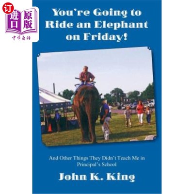 海外直订You're Going to Ride an Elephant on Friday! 星期五你要骑大象！