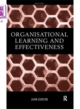 海外直订Organisational Learning and Effectiveness 组织学习和有效性