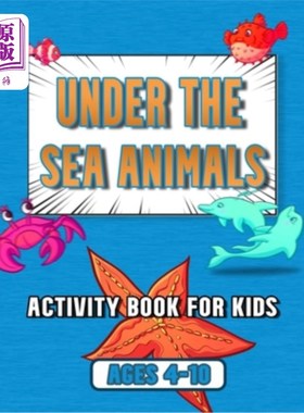 海外直订under the sea animals activity book for kids: ages 4-10, coloring, mazes, dot to 海洋动物儿童活动手册：4-10