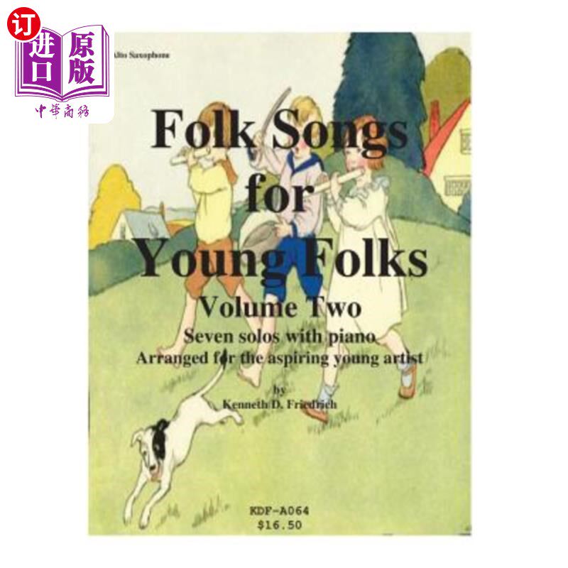 海外直订Folk Songs for Young Folks, Vol. 2 - alto saxophone and piano 年轻人民歌，第二卷-中音萨克斯管和钢琴