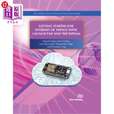 海外直订Getting Started for Internet of Things with Launch Pad and Esp8266 通过Launch Pad和ESP8266开始物联网