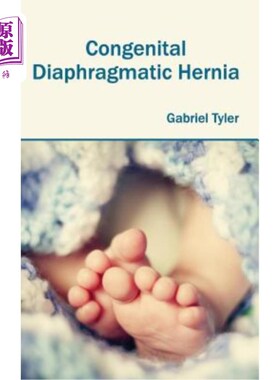 海外直订医药图书Congenital Diaphragmatic Hernia 先天性膈疝