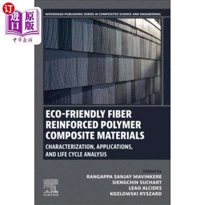 海外直订Eco-Friendly Fiber Reinforced Polymer Composite Materials: Characterization, App 生态友好型纤维增强聚合物复