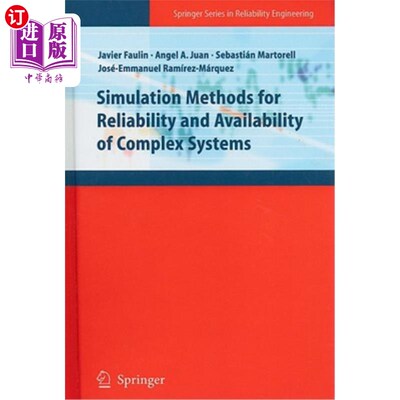 海外直订Simulation Methods for Reliability and Availability of Complex Systems 复杂系统可靠性和可用性的仿真方法