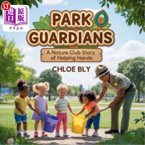 海外直订Park Guardians: A Nature Club Story of Helping Hands 《公园守护者：一个自然俱乐部伸出援手的故事》