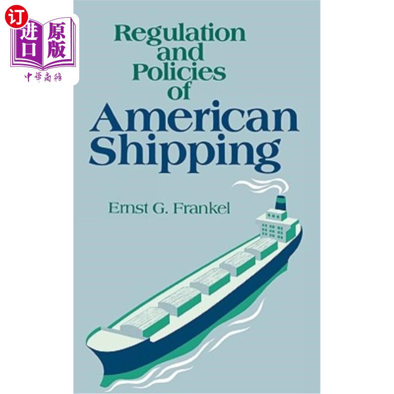 海外直订Regulation and Policies of American Shipping 美国航运管理与政策