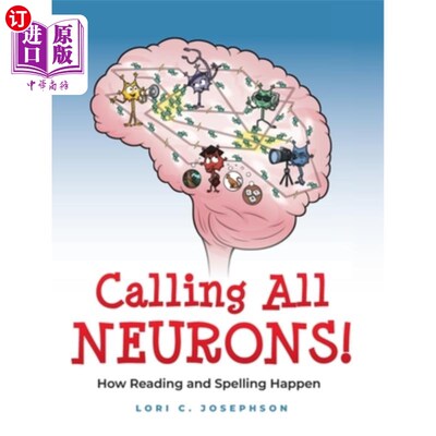 海外直订Calling All Neurons!: How Reading and Spelling Happen 呼叫所有神经元！：阅读和拼写是如何发生的