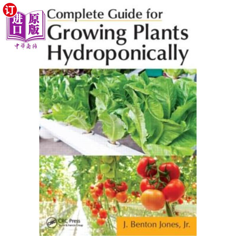 海外直订Complete Guide for Growing Plants Hydroponically 水培种植植物完整指南