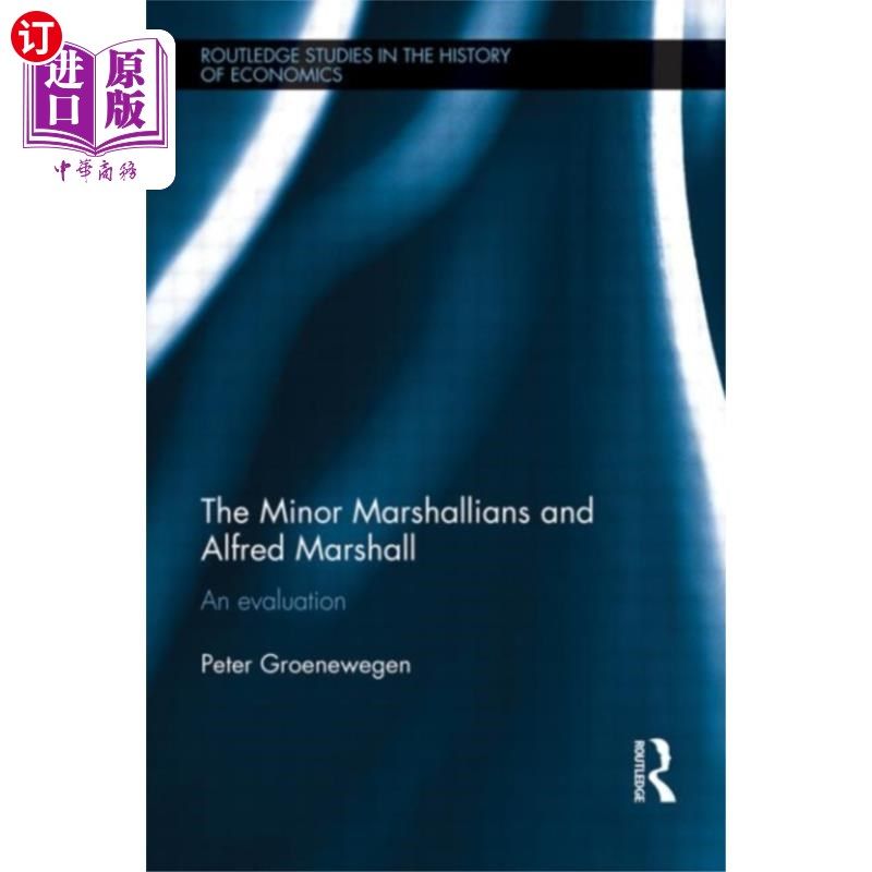 海外直订Minor Marshallians and Alfred Marshall 小马歇尔和阿尔弗雷德·马歇尔