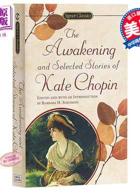 觉醒 英文原版 The Awakening and Selected Stories of Kate Chopin Kate Chopin Penguin Books Australia Ltd 经典文学
