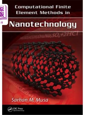 海外直订Computational Finite Element Methods in Nanotechnology 纳米技术中的计算有限元方法