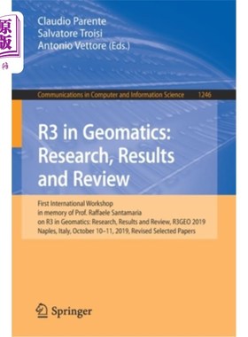 海外直订R3 in Geomatics: Research, Results and Review: First International Workshop in M 地理信息学中的R3：研究、结