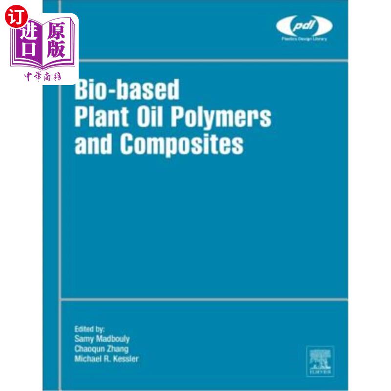 海外直订Bio-Based Plant Oil Polymers and Composites 生物基植物油聚合物及其复合材料