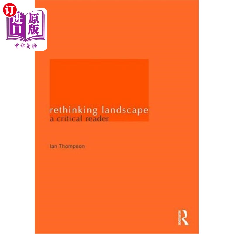 海外直订Rethinking Landscape: A Critical Reader 重新思考景观:一个批判性的读者