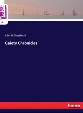 海外直订Gaiety Chronicles 快乐》