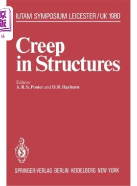 海外直订Creep in Structures: 3rd Symposium, Leicester, Uk, September 8-12, 1980 结构蠕变：第三届研讨会，英国莱斯特
