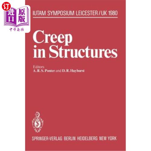 海外直订Creep in Structures: 3rd Symposium, Leicester, Uk, September 8-12, 1980 结构蠕变：第三届研讨会，英国莱斯特