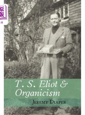 海外直订T. S. Eliot & Organicism 艾略特与有机论