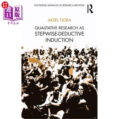 海外直订Qualitative Research as Stepwise-Deductive Induction 定性研究作为逐步演绎归纳法