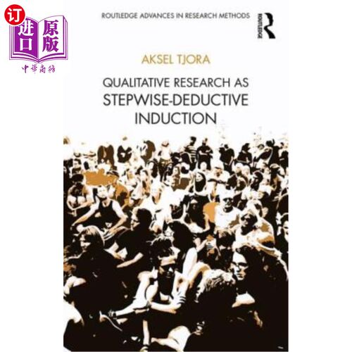 海外直订Qualitative Research as Stepwise-Deductive Induction 定性研究作为逐步演绎归纳法