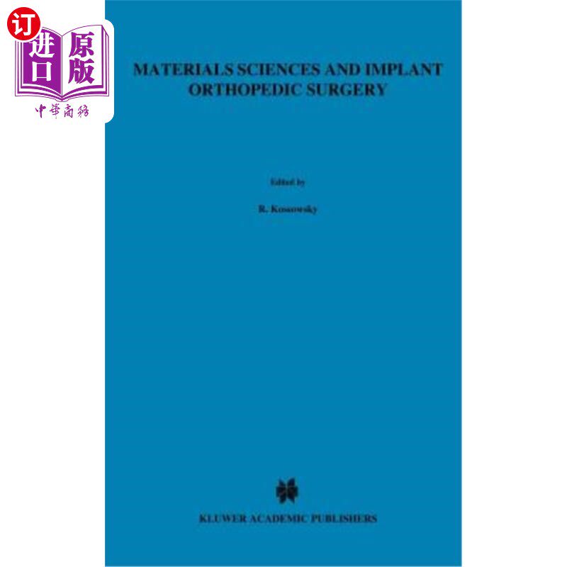 海外直订医药图书Materials Sciences and Implant Orthopedic Surgery 材料科学与植入矫形外科