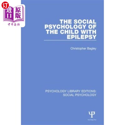 海外直订Social Psychology of the Child with Epilepsy 癫痫儿童的社会心理学