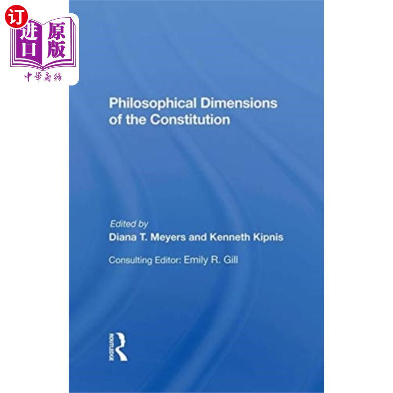 海外直订Philosophical Dimensions Of The Constitution 宪法的哲学维度