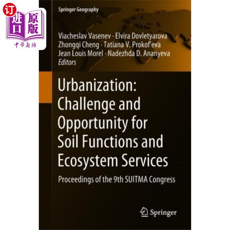 海外直订Urbanization: Challenge and Opportunity for Soil... 城市化：土壤功能和生态系统服务的挑战与机遇