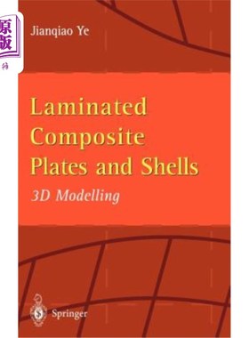 海外直订Laminated Composite Plates and Shells: 3D Modelling 叠层复合材料板和壳:三维建模