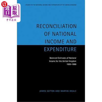 海外直订Reconciliation of National Income and Expenditure: Balanced Estimates of Nationa 国民收入与支出的调和:英国