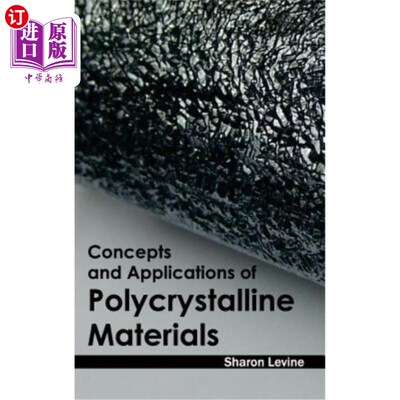 海外直订Concepts and Applications of Polycrystalline Materials 多晶材料的概念及应用