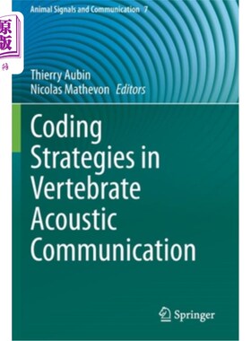 海外直订Coding Strategies in Vertebrate Acoustic Communication 脊椎动物声通信中的编码策略