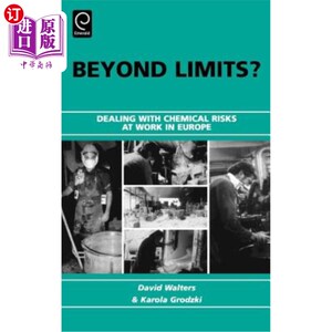 海外直订Beyond Limits?: Dealing with Chemical Risks at Work in Europe 超越极限？：处理欧洲工作中的化学风险