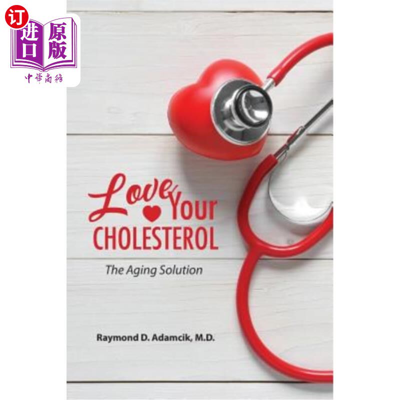 海外直订医药图书Love Your Cholesterol: The Aging Solution 爱你的胆固醇:衰老之道