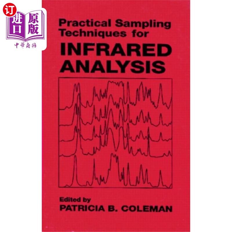 海外直订Practical Sampling Techniques for Infrared Analy... 红外分析实用取样技术