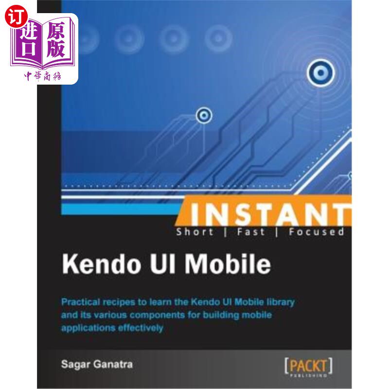 海外直订Instant Kendo UI Mobile How-to 即时剑道UI移动操作指南