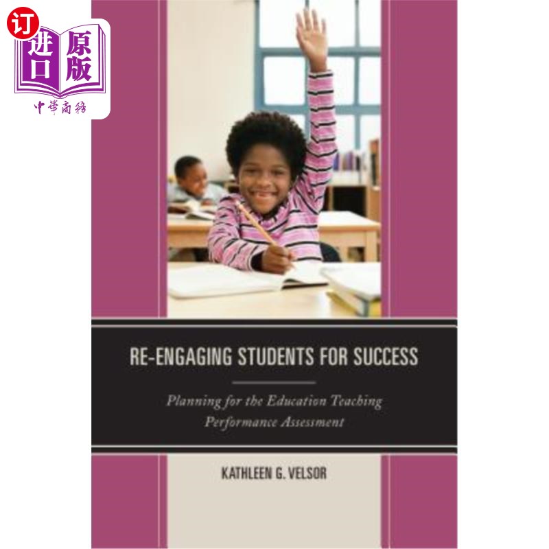 海外直订Re-Engaging Students for Success: Planning for the Education Teaching Performanc 再接再厉：教育教学绩效评估