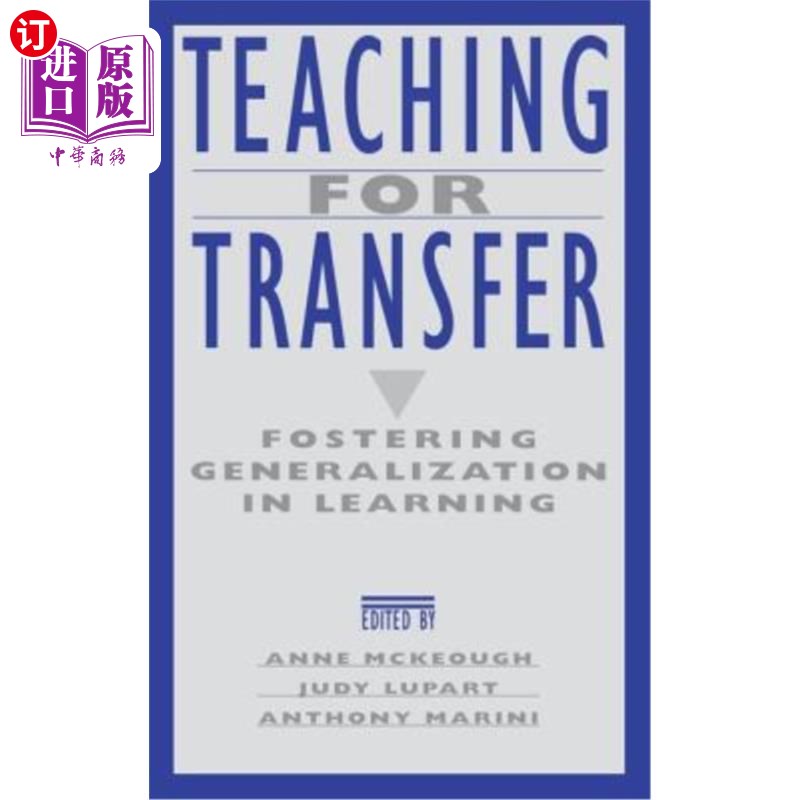 海外直订Teaching for Transfer: Fostering Generalization in Learning 转移教学：在学习中培养泛化