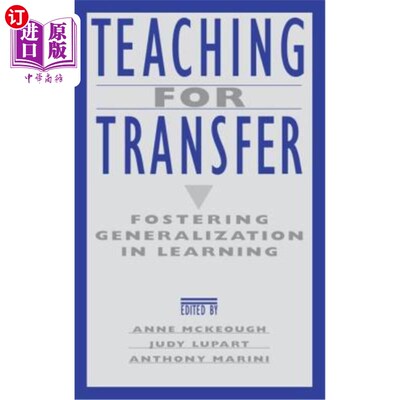 海外直订Teaching for Transfer: Fostering Generalization in Learning 转移教学：在学习中培养泛化