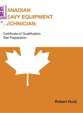 海外直订Canadian Heavy Equipment Technician: Certificate of Qualification Test Preparati 加拿大重型设备技术员:考试