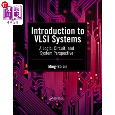 海外直订Introduction to VLSI Systems: A Logic, Circuit, and System Perspective VLSI系统概论:逻辑，电路和系统的观点