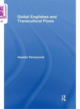 海外直订Global Englishes and Transcultural Flows 全球英语与跨文化流动
