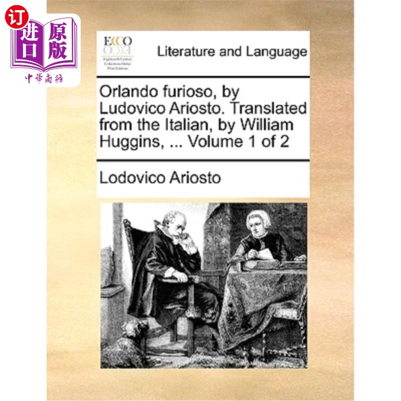 海外直订Orlando Furioso, by Ludovico Ariosto. Translated from the Italian, by William Hu Ludovico A