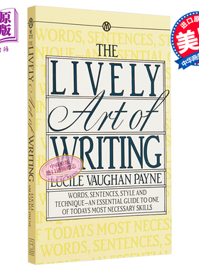 预售 The Lively Art of Writing Words Sentences Style and Technique 英文原版 生动的写作艺术 Lucile Vaughan Payne【中商原?