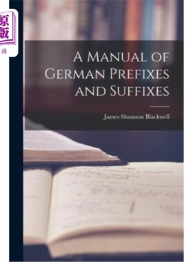 海外直订A Manual of German Prefixes and Suffixes 德语前缀和后缀手册