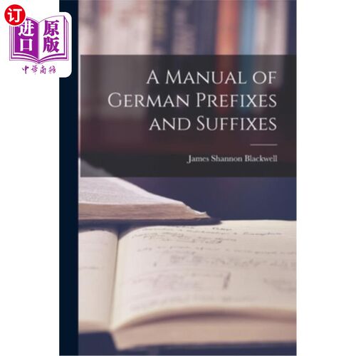 海外直订A Manual of German Prefixes and Suffixes 德语前缀和后缀手册