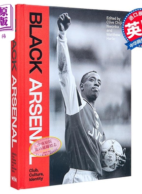 预售 黑色阿森纳 英文原版 Black Arsenal Clive Chijioke Nwonka Matthew Harle 英国黑人流行文化【中商原版】
